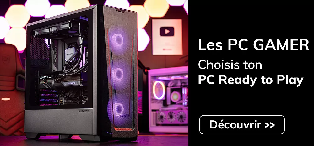 Les PC GAMER - Choisis ton PC Ready to Play