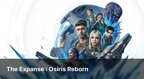 The Expanse : Osiris Reborn