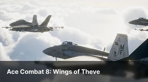 Ace Combat 8 : Wings of Theve