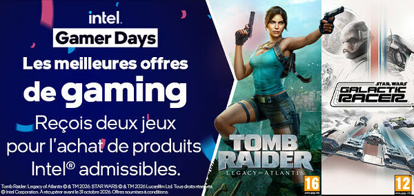 Intel Gamer Days : SW Galactic Racer + Tomb Raider offerts !
