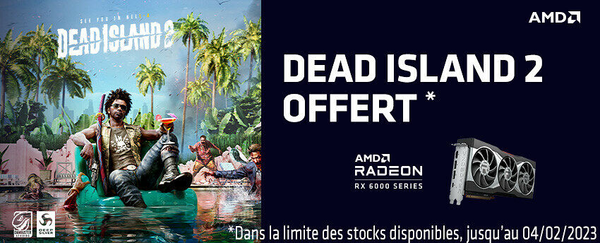 Dead Island 2 offert avec AMD