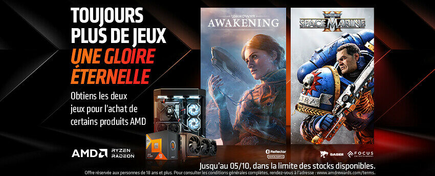 2 jeux offerts Ryzen 7000 + Radeon 7000 éligibles