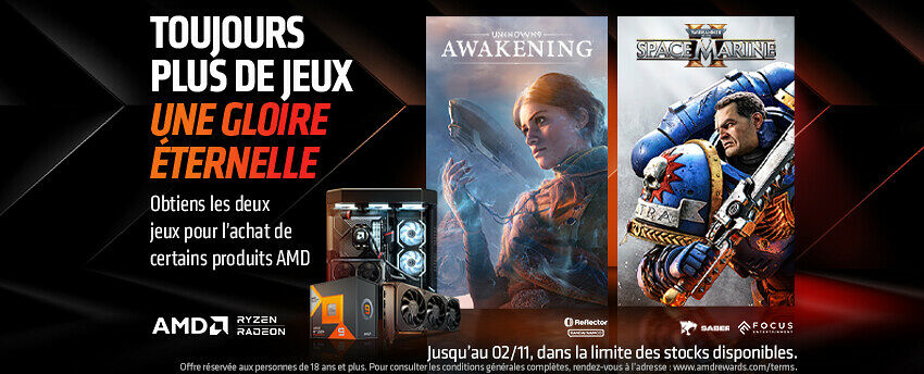 2 jeux offerts Ryzen 7000 + Radeon 7000 éligibles