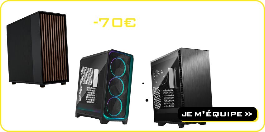 Jusqu'à -70€ boitiers Fractal Fractal
