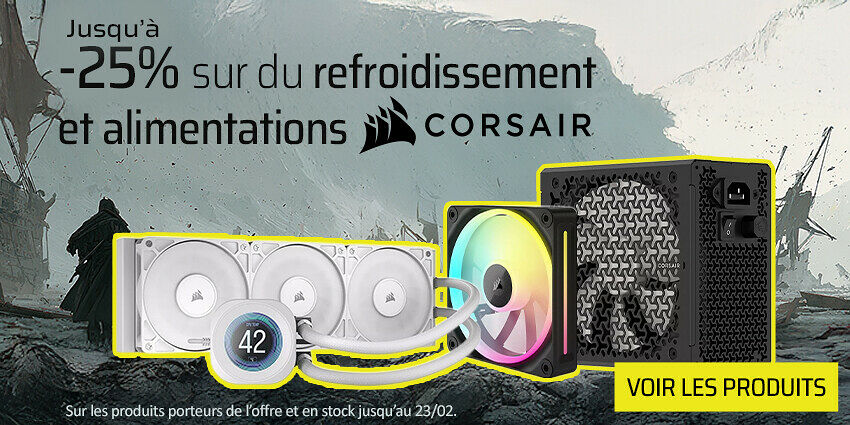 Jusqu'à -25% sur les composants Corsair