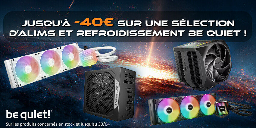 Jusqu'à 40€ compos be quiet