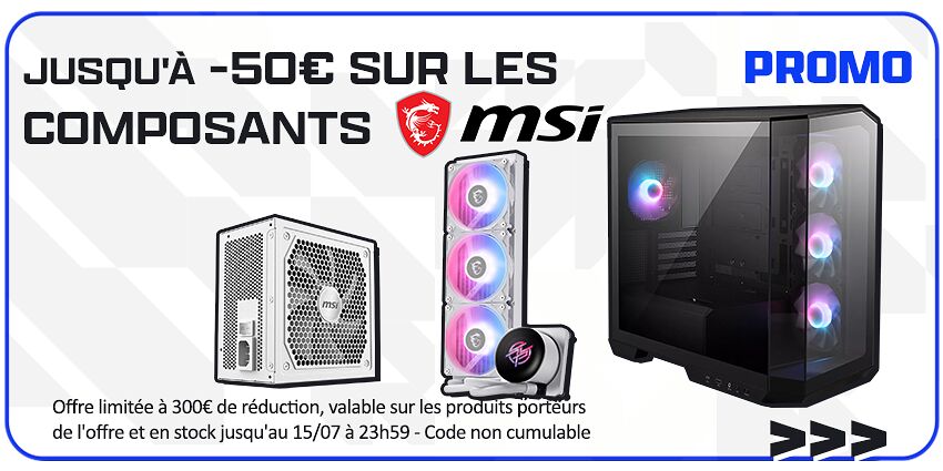 Jusqu'à 50€ composants MSI