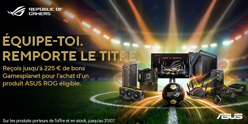 Jusqu'à 225€ de bons Gamesplanet offerts par Asus